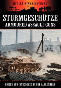 Cover image for Sturmgeschutze - Amoured Assault Guns