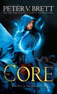 Cover image for The Core: Book Five of The Demon Cycle