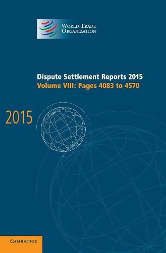 Cover image for Dispute Settlement Reports 2015: Volume 8, Pages 4083-4570