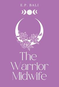 Cover image for The Warrior Midwife (Pastel Edition)