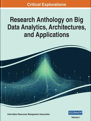 Cover image for Research Anthology on Big Data Analytics, Architectures, and Applications