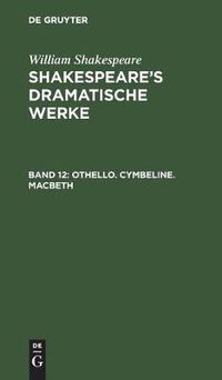 Cover image for Othello. Cymbeline. Macbeth