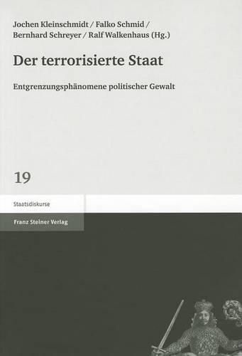 Cover image for Der Terrorisierte Staat: Entgrenzungsphanomene Politischer Gewalt