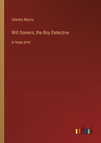 Cover image for Will Somers, the Boy Detective