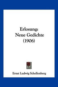 Cover image for Erlosung: Neue Gedichte (1906)