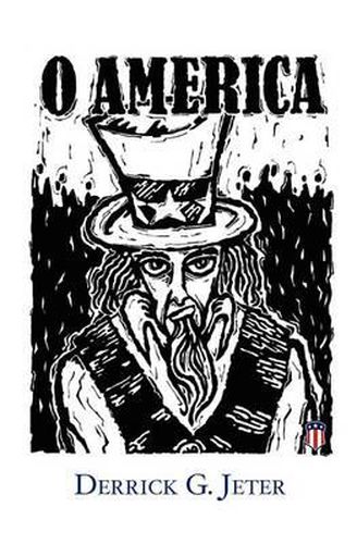 Cover image for O America!: A Manifesto on Liberty