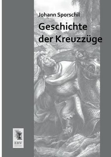 Cover image for Geschichte Der Kreuzzuge