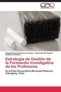 Cover image for Estrategia de Gestion de la Formacion Investigativa de los Profesores