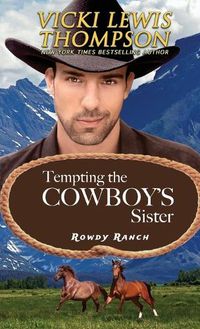 Cover image for Tempting the Cowboy's Sister