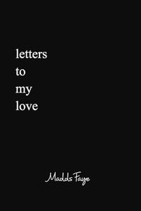 Cover image for Letters to my Love