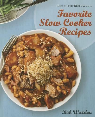 Cover image for Favorite Slow Cooker Recipes by Bob Warden (Best of the Best Presents)