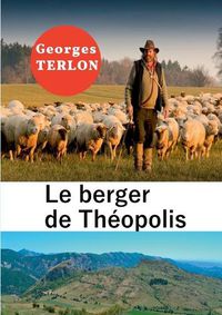 Cover image for Le berger de Theopolis