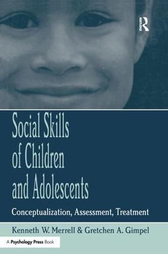 Cover image for Social Skills of Children and Adolescents: Conceptualization, Assessment, Treatment