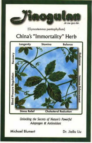 Cover image for Jiaogulan: China's Immortality Herb