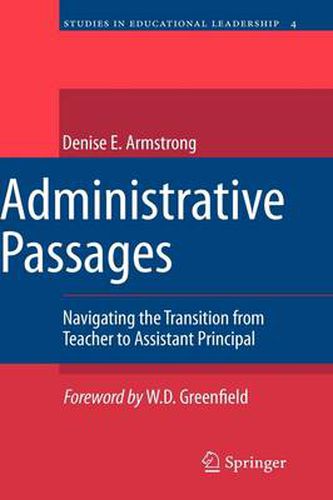 Cover image for Administrative Passages: Navigating the Transition from Teacher to Assistant Principal