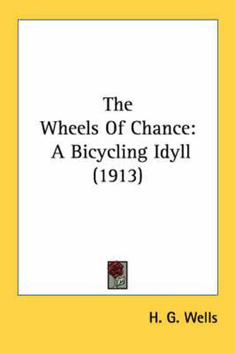 Cover image for The Wheels of Chance: A Bicycling Idyll (1913)