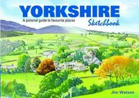 Cover image for Yorkshire Sketchbook: A Pictorial Guide to Favourite Places