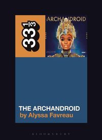 Cover image for Janelle Monae's The ArchAndroid
