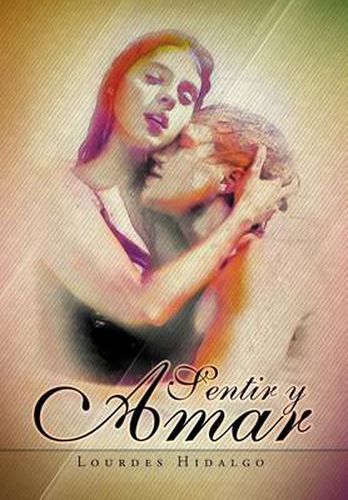 Cover image for Sentir Y Amar