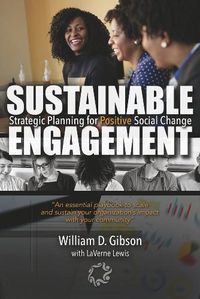 Cover image for Sustainable Engagement: Strategic Planning for Positive Social Change