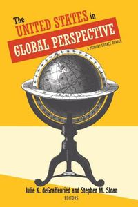 Cover image for The United States in Global Perspective: A Primary Source Reader