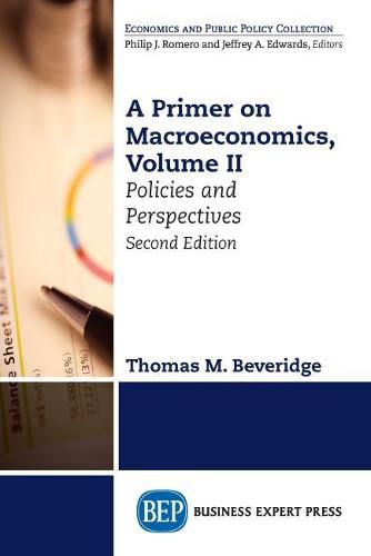 Cover image for A Primer on Macroeconomics, Volume II: Policies and Perspectives