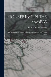 Cover image for Pioneering in the Pampas