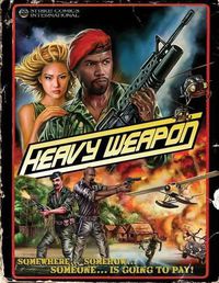 Cover image for Heavy Weapon: Precursor of War ('Namsploitation Special Edition)