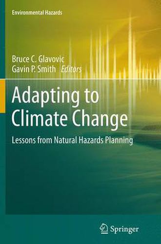 Adapting to Climate Change: Lessons from Natural Hazards Planning