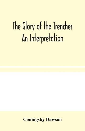 The Glory of the Trenches: An Interpretation