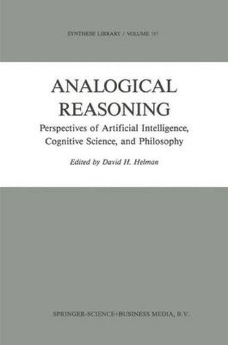 Cover image for Analogical Reasoning: Perspectives of Artificial Intelligence, Cognitive Science, and Philosophy