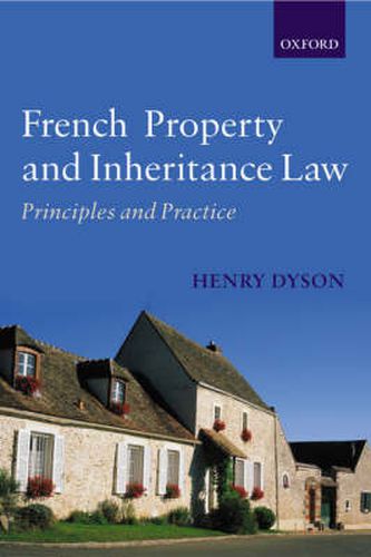 Cover image for French Property and Inheritance Law: Principles and Practice