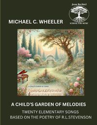 Cover image for A Child's Garden of Melodies