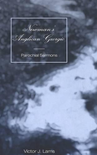 Cover image for Newman's Anglican Georgic: Parochial Sermons