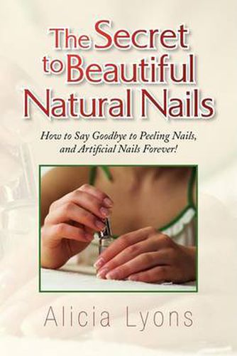 Cover image for The Secret to Beautiful Natural Nails
