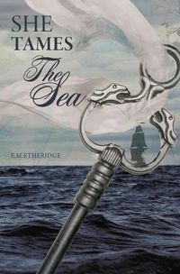 Cover image for She Tames The Sea