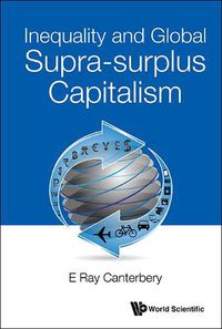 Cover image for Inequality And Global Supra-surplus Capitalism
