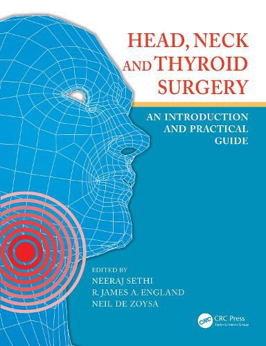 Cover image for Head, Neck and Thyroid Surgery: An Introduction and Practical Guide