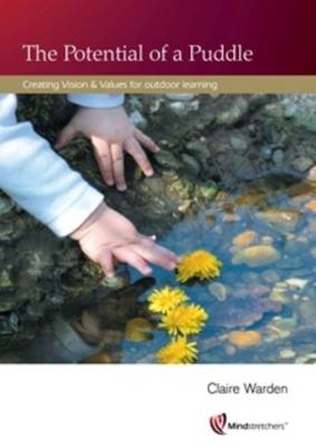 Cover image for Potential of a Puddle: Creating Vision and Values for Outdoor Learning