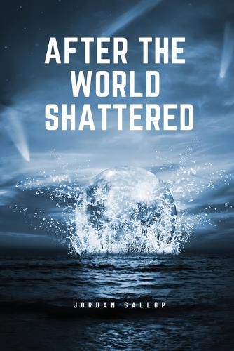 Cover image for After the world shattered