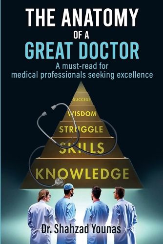 Cover image for The Anatomy of a Great Doctor
