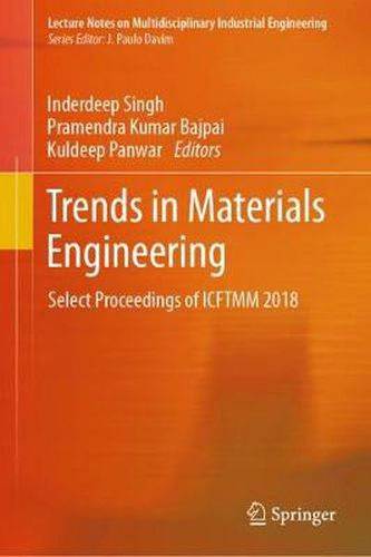 Cover image for Trends in Materials Engineering: Select Proceedings of ICFTMM 2018