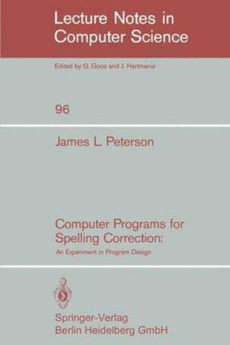 Cover image for Computer Programs for Spelling Correction: An Experiment in Program Design