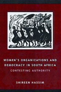 Cover image for Women's Organizations and Democracy in South Africa: Contesting Authority