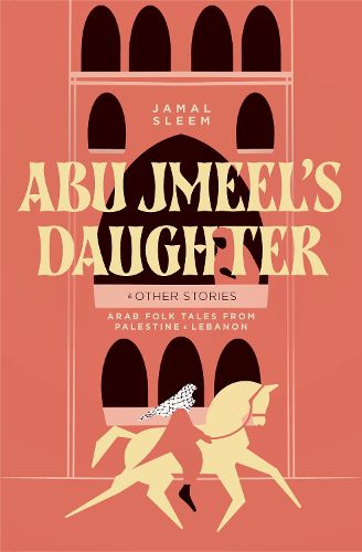 Cover image for Abu Jmeel's Daughter & Other Stories