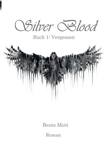 Cover image for Silver Blood: Buch 1: Vergessen