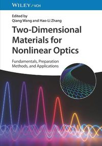 Cover image for Two-Dimensional Materials for Nonlinear Optics - Fundamentals, Preparation Methods, and Applications