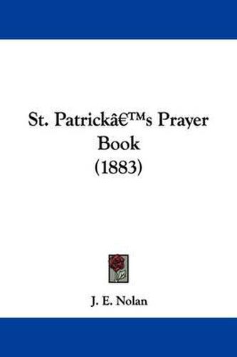 Cover image for St. Patrick's Prayer Book (1883)