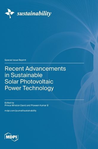 Cover image for Recent Advancements in Sustainable Solar Photovoltaic Power Technology