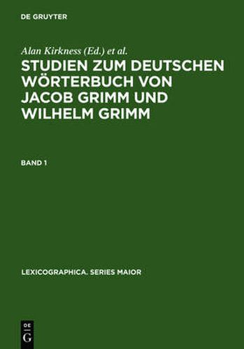 Studien Zum Deutschen Woerterbuch Von Jacob Grimm Und Wilhelm Grimm